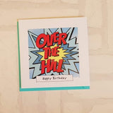 Over The Hill Birthday Card Pop Art Birthday Card