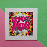 Wonder Mum Card  Mother's Day Card Pop Art Card